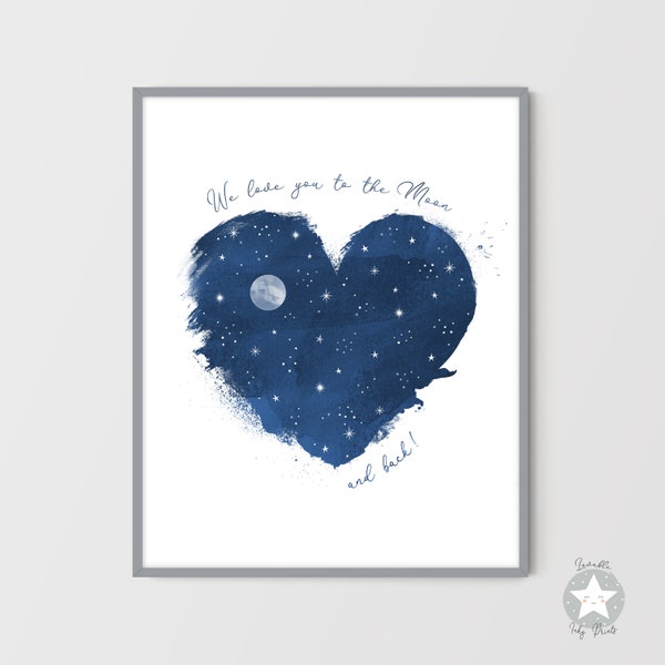 We love you to the Moon and back print, space themed baby nursery decor, moon and stars wall art navy blue watercolor heart DIGITAL DOWNLOAD