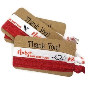 Nurse Hair, Don't Care Thank You Card w/2 ties Hairties /Bracelets/ Wrist Bands Great for graduate, nurse friend, coworker, secret santa image 1