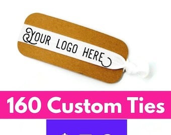 160 Custom Ties- Printed with your logo, business name, hashtag, etc. Stretchy bracelet, arm band, hair tie, Hairtie favor, decor, marketing