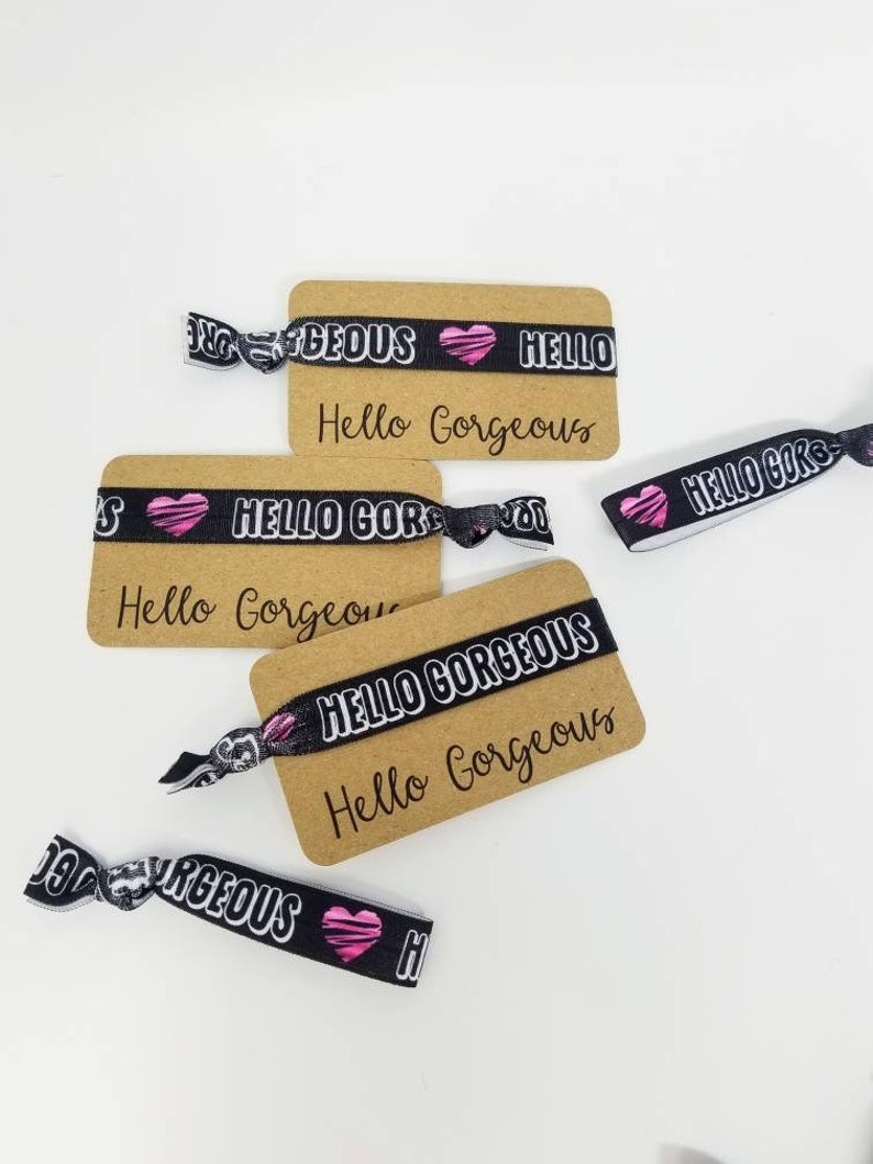 gifts rentention Bands marketing business cards great for customer loyalty 5 or 10 Hello Gorgeous Hair Ties Bracelets events