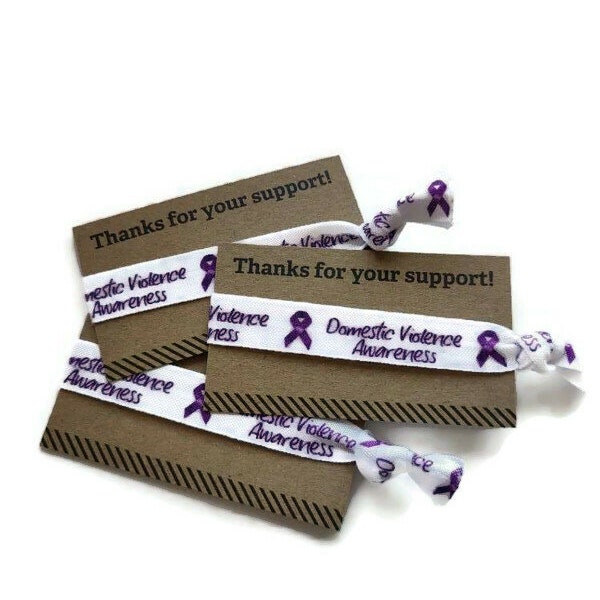 Domestic Violence Awareness Thanks for your support Arm Band, Bracelet, Hair Ties- Great for gifts or fundraising TIE and CARD included
