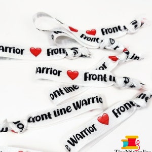 5 or 10 ties- Front Line Warrior Hairties /Bracelets - Great gift for police, fire, nurse, healthcare, front line care workers, hospital,