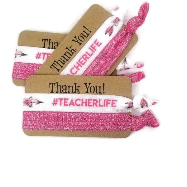Teacher Life Thank You Card w/2 ties - Hairties /Bracelets/ Wrist Band- Great for teacher, aide gifts- #teacherlife - Pink, unique gift