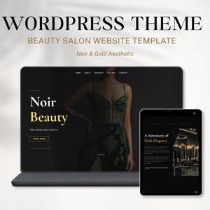Puede incluir: Un portátil y una tableta muestran una plantilla de sitio web de salón de belleza. La pantalla del portátil muestra "Noir Beauty" con una estética oscura. La tableta muestra "A Sanctuary of Dark Elegance". El tema es "Noir & Gold Aesthetic".