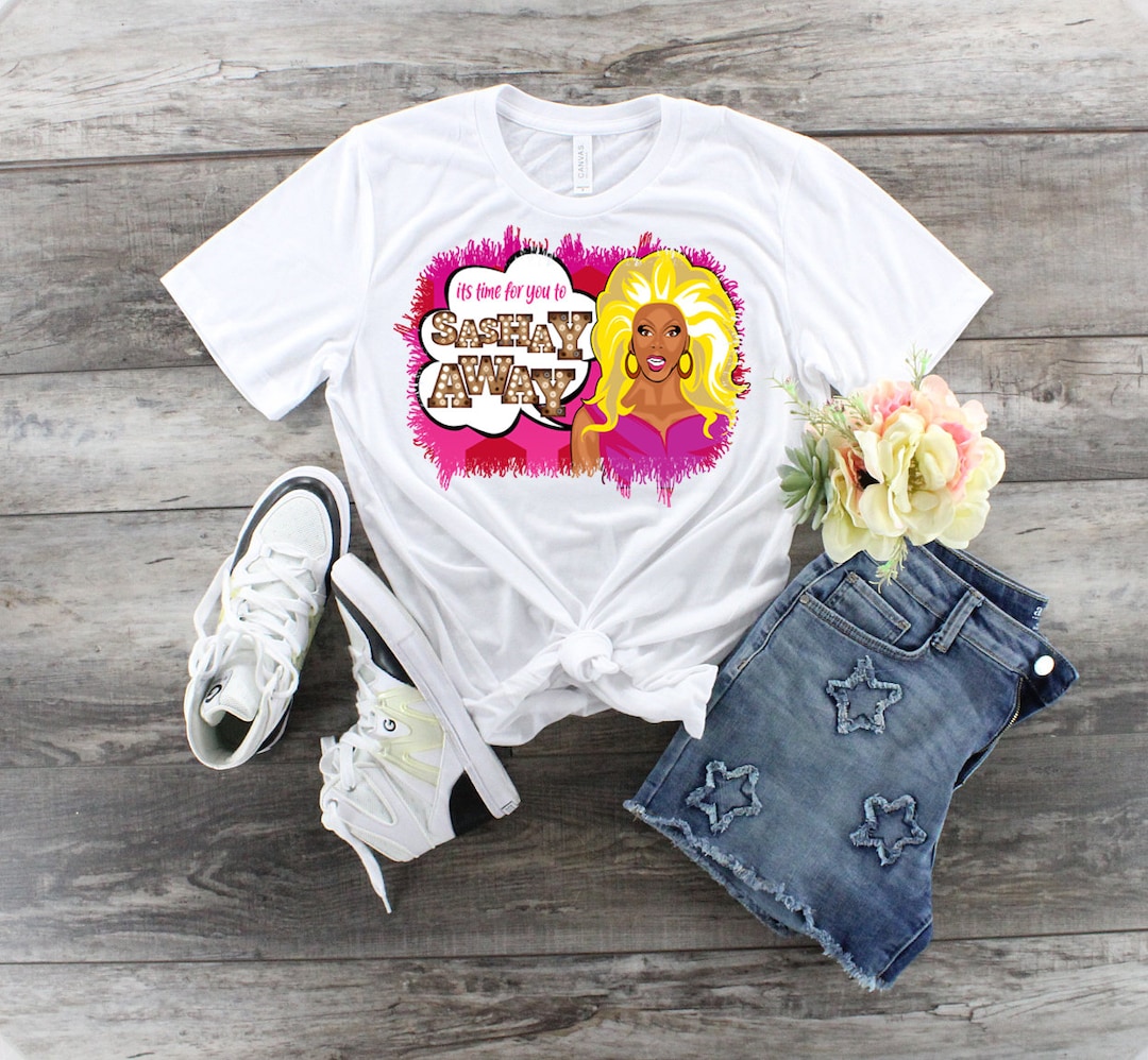 Drag Race Sashay Away PNG File Etsy