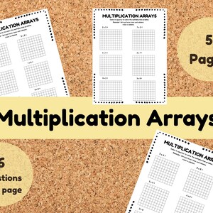 May include: A set of educational worksheets titled Multiplication Arrays featuring grids for solving math problems. The pages include the text Multiplication Arrays, 5 Pages, and 6 Questions each page, with black and white printed math exercises.