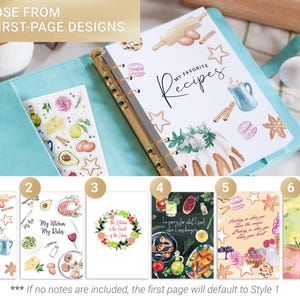 May include: A teal recipe binder with gold accents, open to a page with the words "My Favorite Recipes" and watercolor illustrations. The image shows six first-page design options. A sticker sheet is visible in the binder pocket.