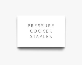 Instant Pot Recipe Cards: Pressure Cooker Staples - Instant Pot Meals | Instant Pot Cooking | Printable PDF