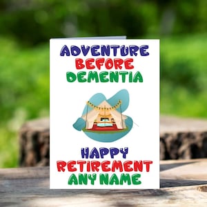 Cartão de aposentadoria personalizado divertido para amante de glamping-aventura antes da demência-em branco dentro-amigo adora feriados de glamping