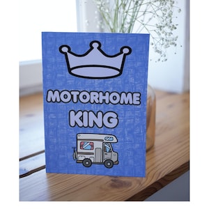 Carte amusante pour les amateurs de camping-car - Motorhome King - Blank Inside - Carte de remerciement de Noël d’anniversaire - Un ami aime le camping-car