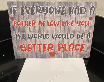 Nice Card For Father In Law -  If Everyone Had A Father In Law Like You - Blank Inside - Birthday Christmas Thank You Fathers Day