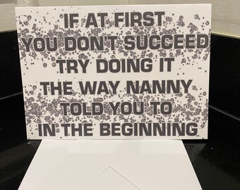 Tarjeta divertida para niñera - Si al principio no tienes éxito - En blanco por dentro - Día de la Madre Cumpleaños Navidad Gracias - Tarjeta de felicitación para niñera