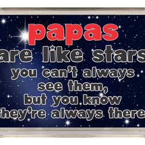 Nice Papa Gift - Papas Are Like Stars - Novelty Fridge Magnet - Great Present For Grandad - Fathers Day Birthday Christmas