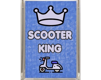 Scooter Gifts For Him - Scooter King - Novelty Fridge Magnet - I love My Scooter - Travel, Travelling, Holiday