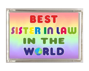Sister In Law Fun Gift - Novelty Fridge Magnet - Best In The World - Ideal Present for Birthday Christmas - Great Gift