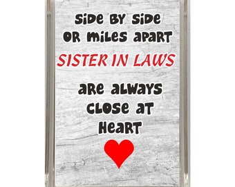 Sister In Law Gift - Novelty Fridge Magnet - Side By Side Or Miles Apart - Ideal Present for Birthday Christmas - Missing My Sister In Law