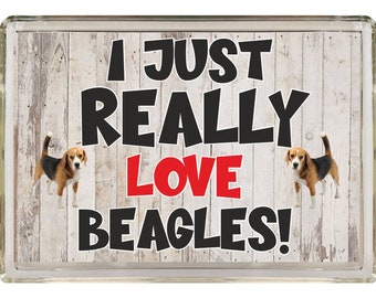 Schönes Hundeliebhaber Geschenk - I Just Really Love Beagles - Kühlschrankmagnet - Ideales Geschenk zum Geburtstag Weihnachten