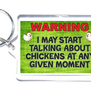 Presente divertido para amante de frango - Aviso que posso começar a falar sobre galinhas - Chaveiro inovador - Presente ideal - Amigo adora galinhas
