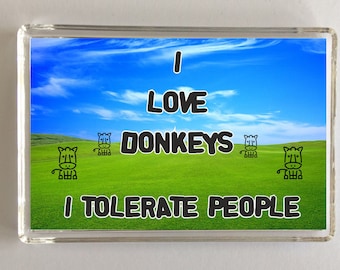 I Love Donkeys, I Tolerate People, Novelty Fridge Magnet, Ideal Present/Gift for Birthday/Christmas, Farm Animals, Donkey Novelty Gift