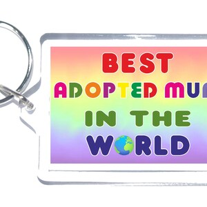 Leuke geadopteerde moeder cadeau - beste in de wereld - nieuwigheid sleutelhanger - geweldig cadeau om ze te laten glimlachen