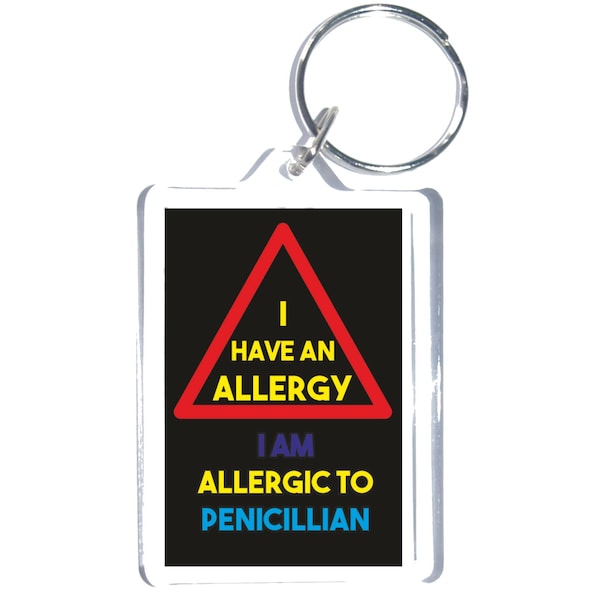 Allergy Alert Keyring - Novelty Keyring -  Medical Awareness - I Am Allergic To Penicillian - Medical Alert on Your Keys