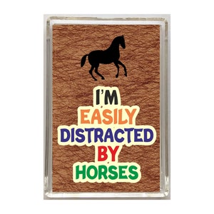 Fun Horse Lover Gift - I&#39;m Easily Distracted By Horses - Novelty Fridge Magnet - Ideal Present
