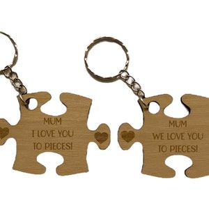 Mum Gift - Love You To Pieces - Laser Cut and Engraved Plywood Novelty Keyring - Ideal Present For Mothers Day Birthday Christmas