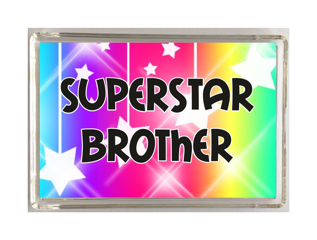 Gift for Brother Superstar Brother Novelty Fridge Magnet I Love My ...