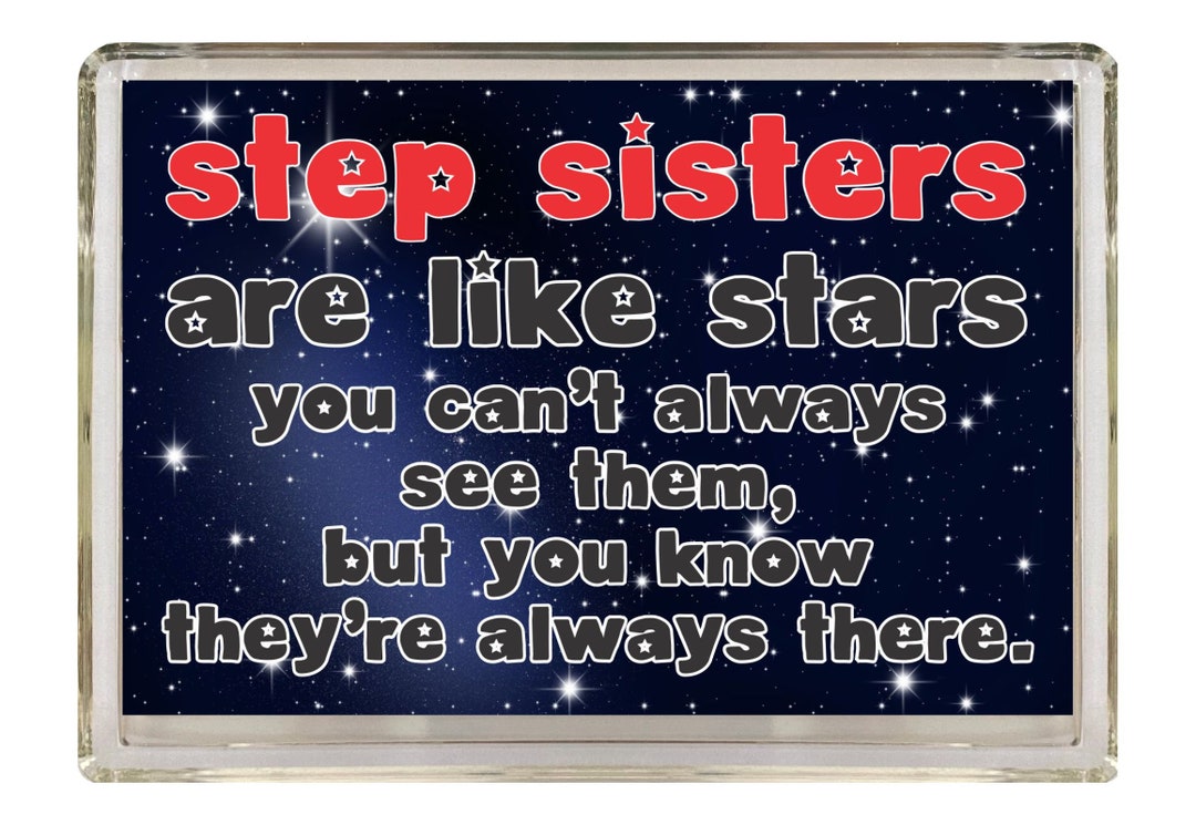 Nice Gift for Step Sister - Step Sisters Are Like Stars - Novelty ...