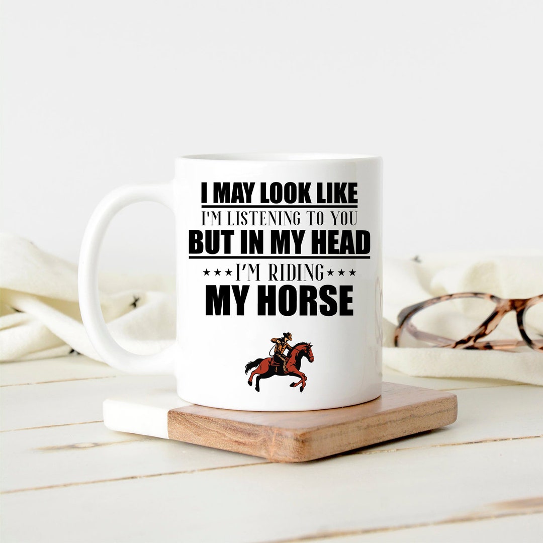 Horse Gifts Horse Riding Gifts Horse Riding Mug but in My Etsy