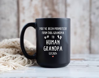 New Grandpa gift for father's day, Promoted From Dog Grandpa To Human Grandpa Gift, Grandpa Baby Reveal Mug, New Grandpa Gift Est 2024,ep143