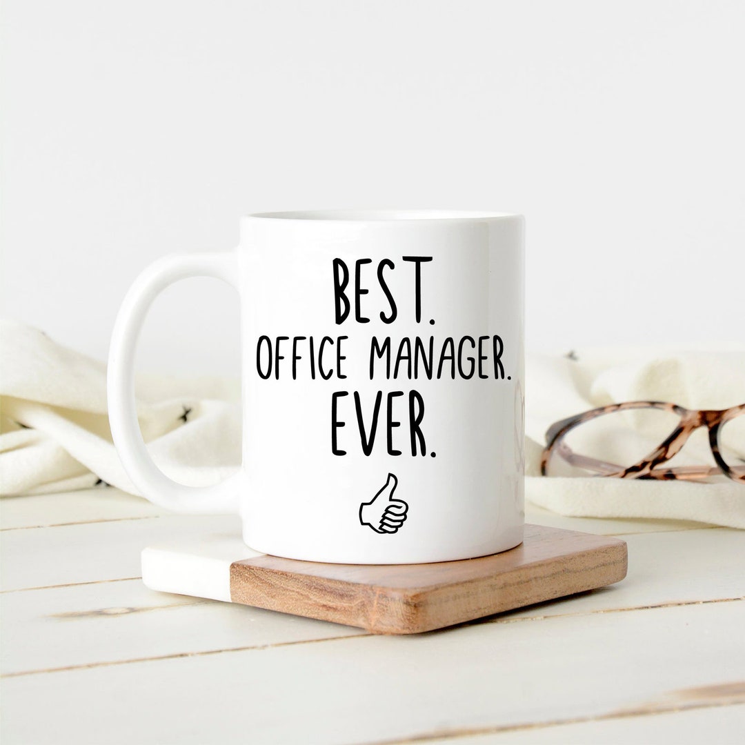 Best Office Manager Ever Coffee Mug Office Manager Gift Etsy UK