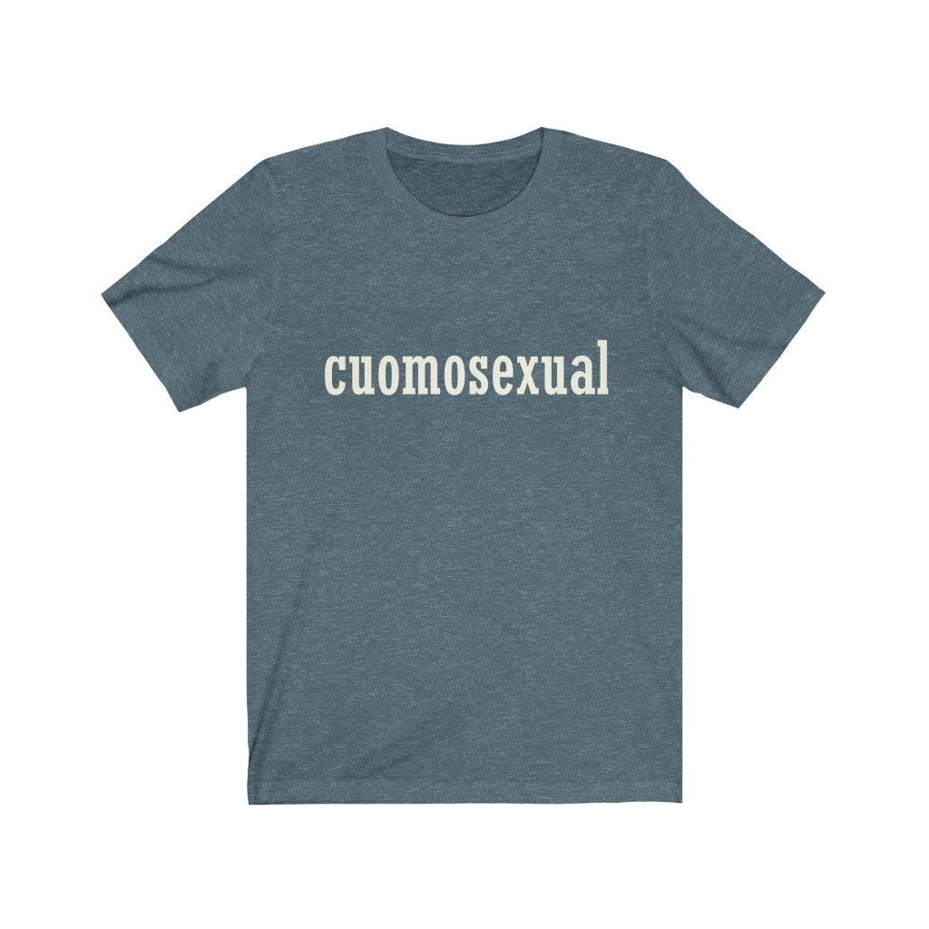 Cuomosexual hotsell t shirts