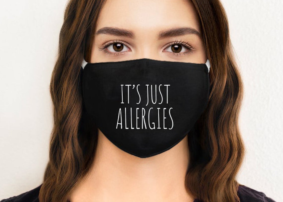It's Just Allergies Face Mask Funny 7 Layers Reusable Etsy