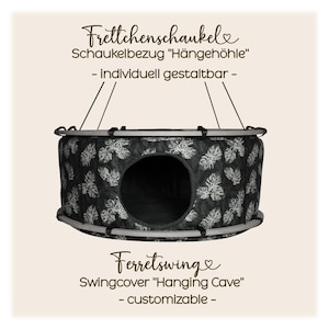 May include: A black and white patterned ferret swing with the text "Ferretswing" and "Swingcover Hanging Cave - customizable -". The swing is cylindrical with a circular opening and hanging ropes.