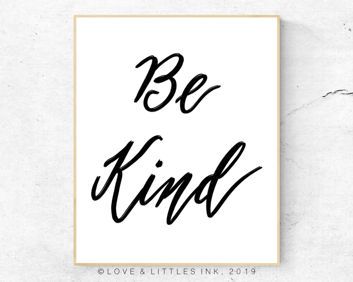 Be Kind Calligraphy Print Hand Lettered 11x14 8x10 5x7 Wall Decor Wall ...