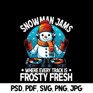 Snowman Music DJ svg png jpg pdf psd Tipos de arquivo Snowman Jams onde cada faixa é gelada e fresca Natal Gráfico de uso comercial