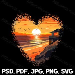 Beach House Heart Shaped Sunset svg png jpg pdf psd File Types Retro Ocean Waves Sun Setting Print on Demand Commercial Use