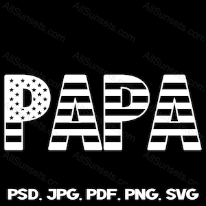 Papa texte drapeau américain svg png psd pdf jpg Types de fichiers papa patriotique fête des pères Clipart USA usage Commercial impression sur demande graphique