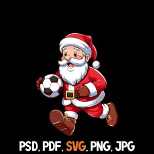 Papai Noel Futebol svg png pdf psd jpg Tipos de arquivo St Nick Natal Fitness Esportes Uso comercial para gráfico de impressão sob demanda