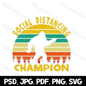 Bigfoot Social Distancing Champion Retro Vintage Sunset PNG SVG Pdf Psd Jpg Dateien Clipart Sasquatch Yeti Kommerzielle Nutzung