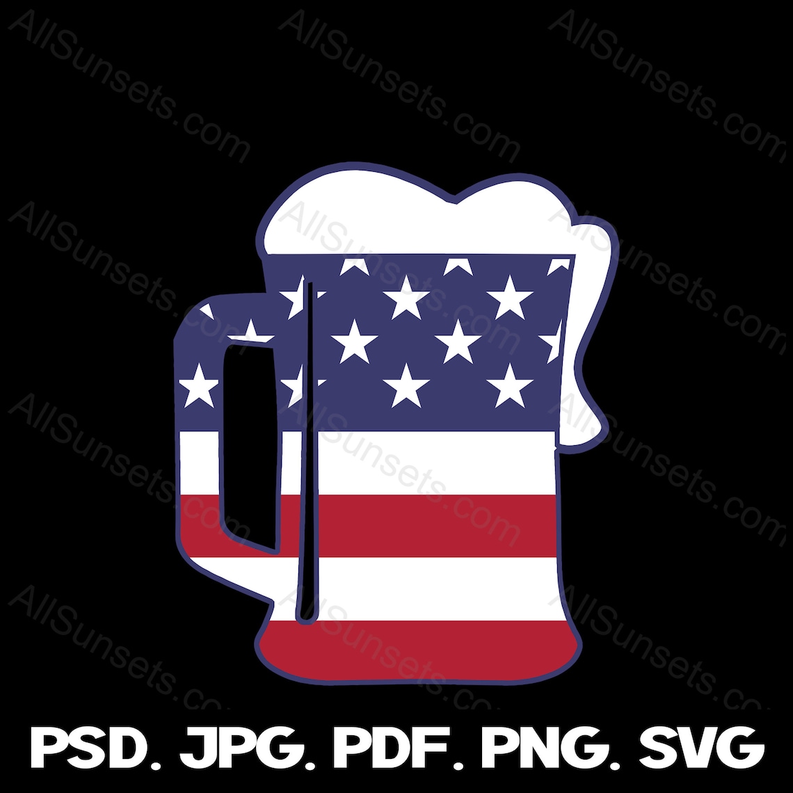 Patriotic Mug of Beer American Flag Svg Png Psd Pdf Jpg File Etsy