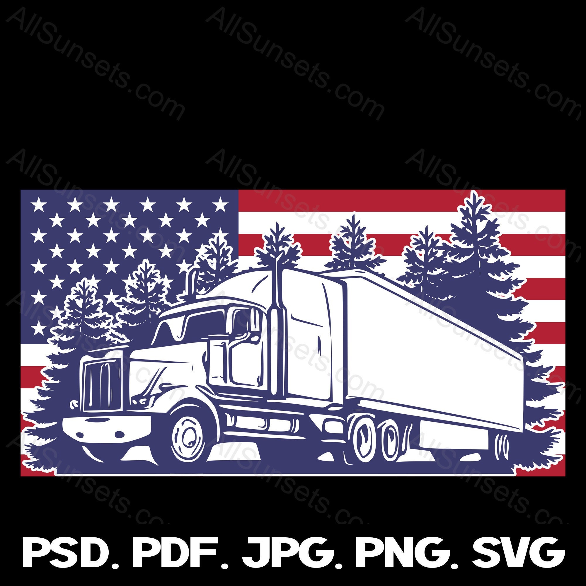 Semi Truck Forest American Flag Svg Png Jpg Psd Pdf File Types