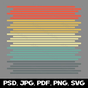 Retro Sunset Horizontal Bars svg png jpg psd pdf File Types Graphic Clipart Commercial Use or Print on Demand