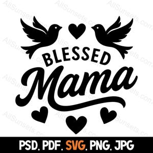 Gesegnete Mama Herzen Vögel Silhouette SVG Png Jpg Pdf Psd Dateitypen für den privaten oder kommerziellen Gebrauch einschließlich Print On Demand