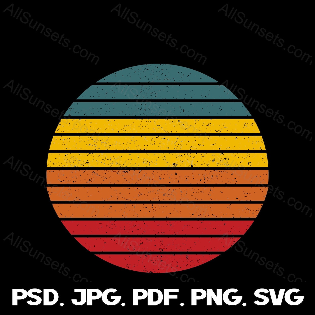 Grunge Retro Vintage Sunset Svg Png Jpg Pdf Psd File Types Clipart Sun ...