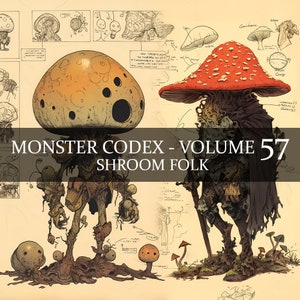 22 Página Monster Codex Volumen 57, Monster Bestiary Vol 57, 22 JPG Shroom Bestiary Fantasy Codex Junk Journal Hongos Humanoides Codex Hongos