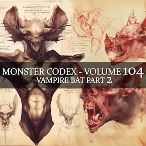 19 pages Monster Codex Volume 104, Monster Bestiaire Vol 104, 19 JPG Vampire Bat Part 2 Bestiaire Fantasy Codex Junk Journal Vampire GN Prop