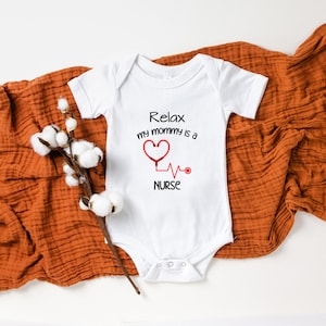 New Baby Gift Relax My Mommy Is A Nurse Personalized Baby Onesie® Pregnancy Announcement Baby Onesie® Custom Baby Onesie® Baby Shower Gift