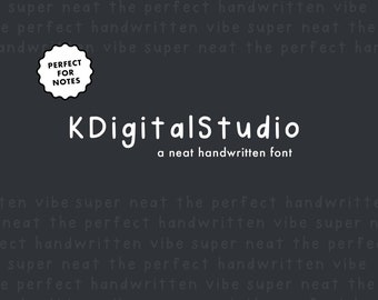 KDigitalStudio Handwritten Font || Neat Font, Sans Serif || Instant Digital Download